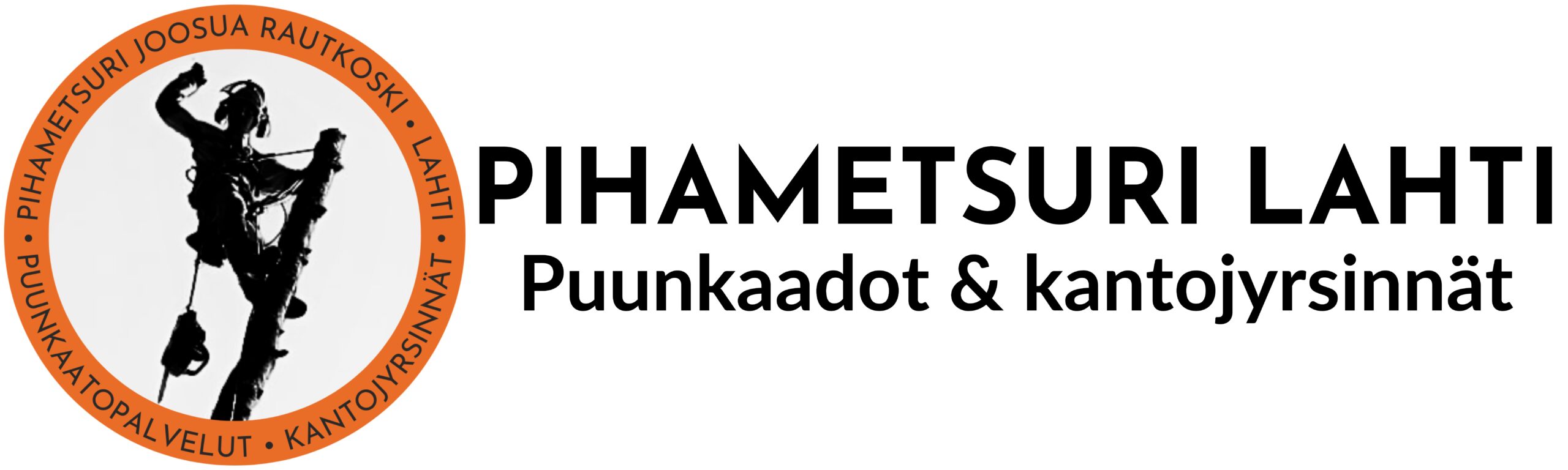 Pihametsuri Lahti | Puunkaato Lahti | Kantojyrsint&auml; Lahti